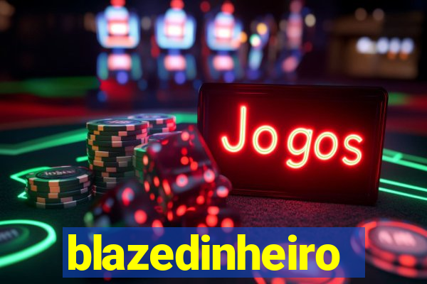 blazedinheiro