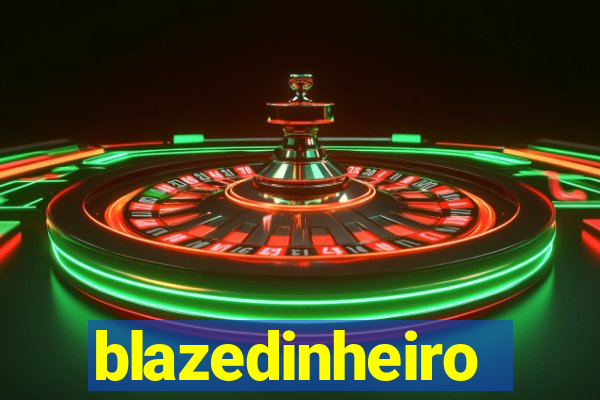 blazedinheiro