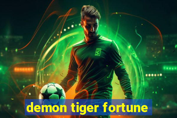 demon tiger fortune