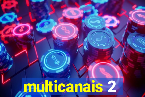 multicanais 2