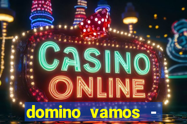 domino vamos - crash & poker