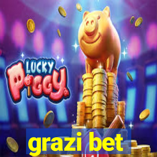 grazi bet