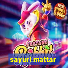 sayuri mattar