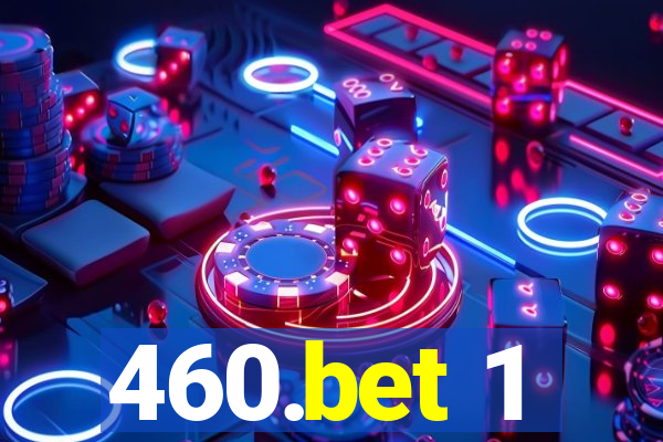 460.bet 1