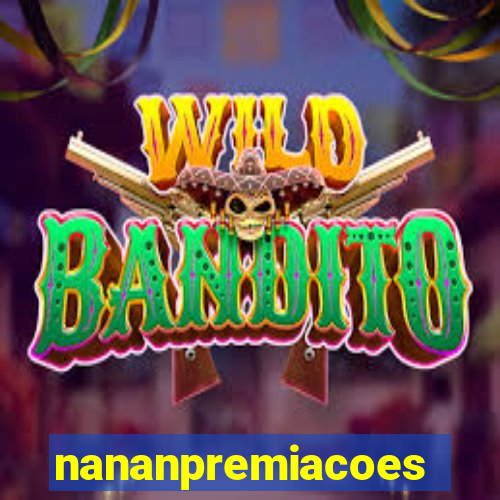 nananpremiacoes