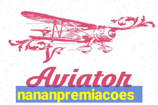 nananpremiacoes