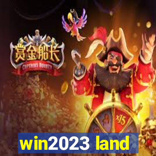 win2023 land