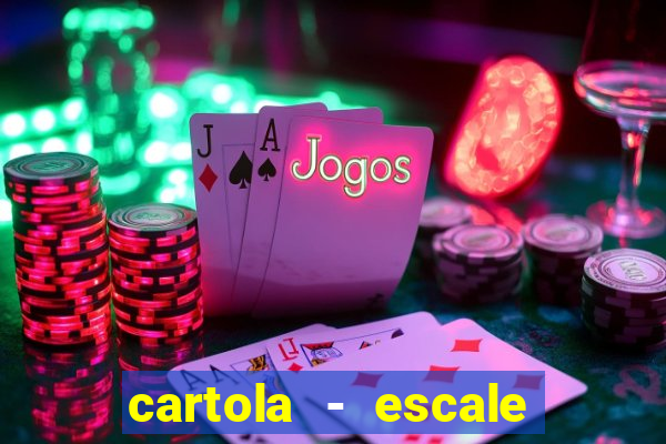 cartola - escale seu time!