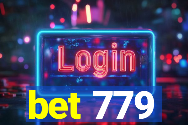 bet 779