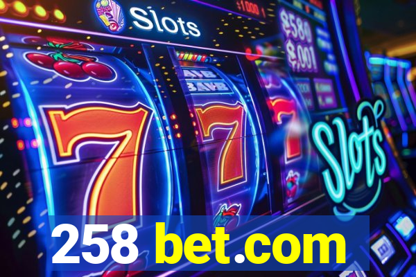 258 bet.com