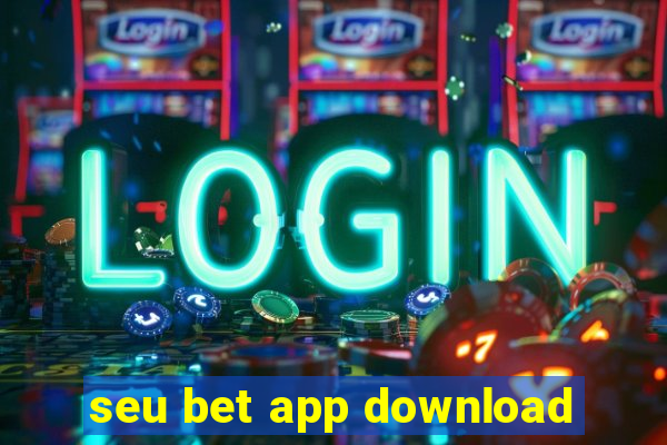 seu bet app download