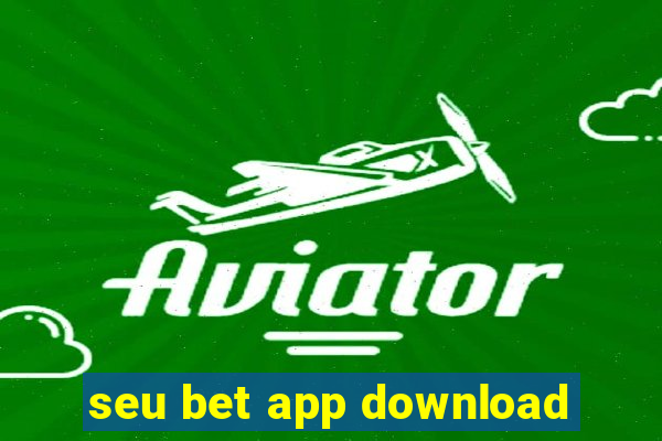 seu bet app download