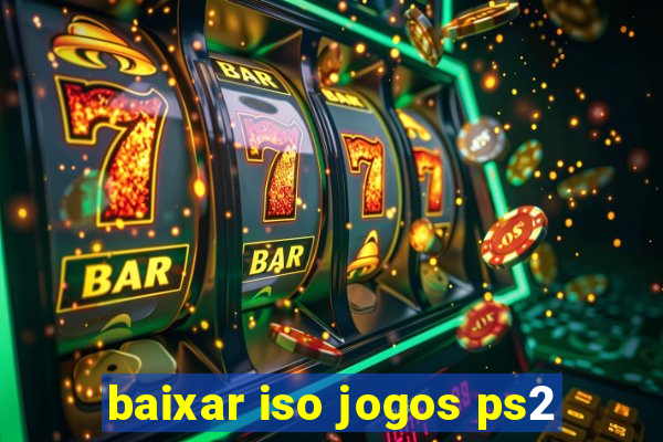 baixar iso jogos ps2