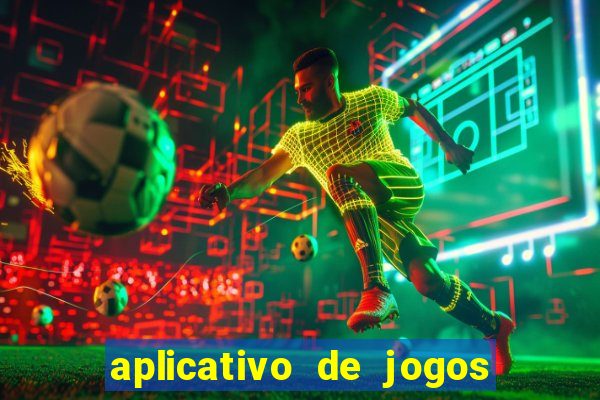 aplicativo de jogos para ganhar dinheiro no pix