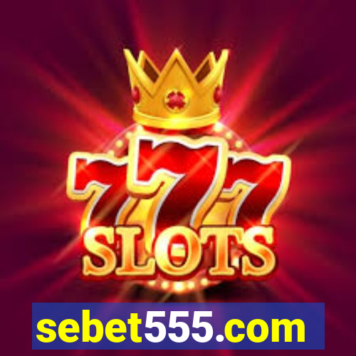 sebet555.com