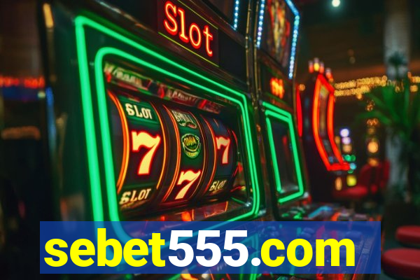 sebet555.com