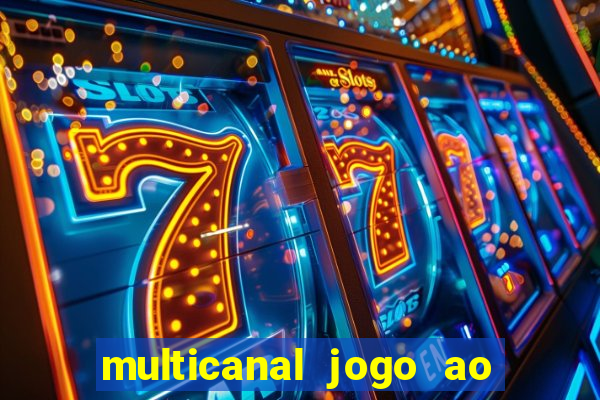 multicanal jogo ao vivo hd