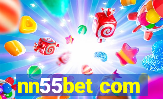 nn55bet com