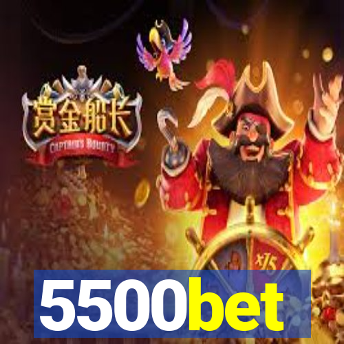 5500bet