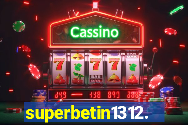 superbetin1312.com