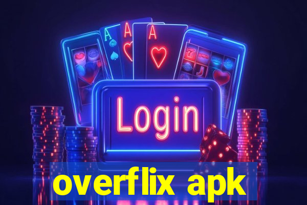 overflix apk