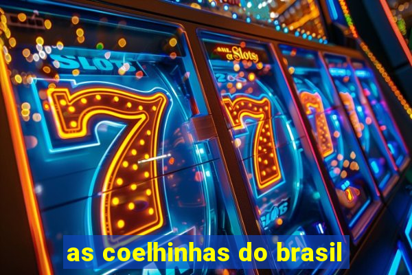 as coelhinhas do brasil