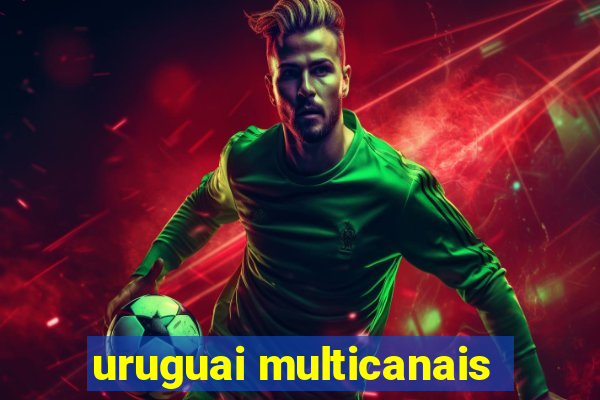 uruguai multicanais