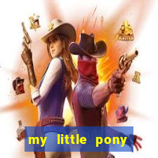 my little pony jogos de vestir