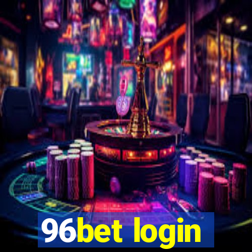 96bet login