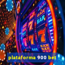 plataforma 900 bet