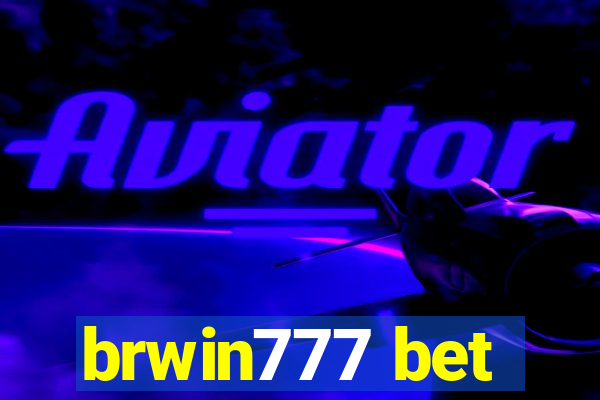 brwin777 bet