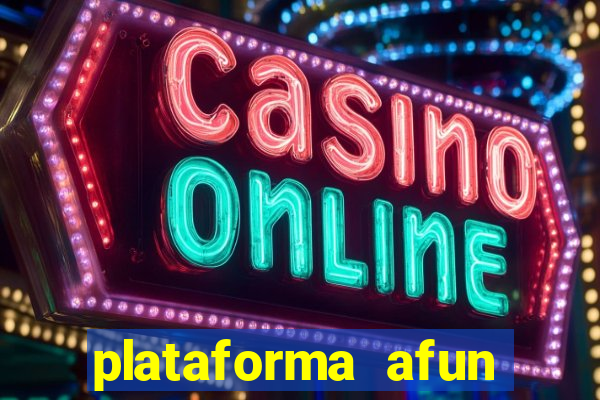 plataforma afun paga mesmo