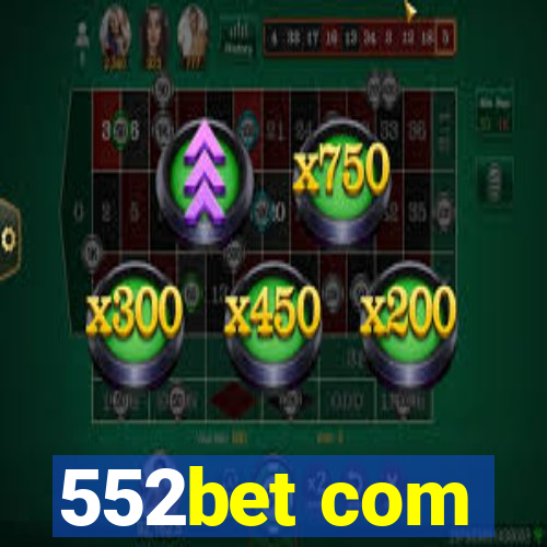 552bet com