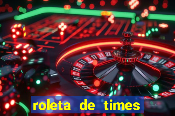 roleta de times (fifa 23)