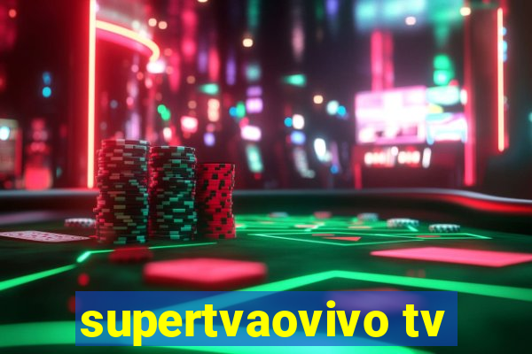 supertvaovivo tv