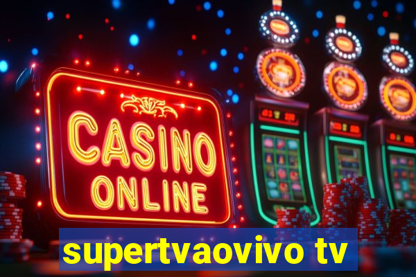 supertvaovivo tv