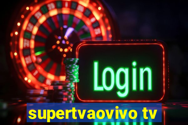 supertvaovivo tv