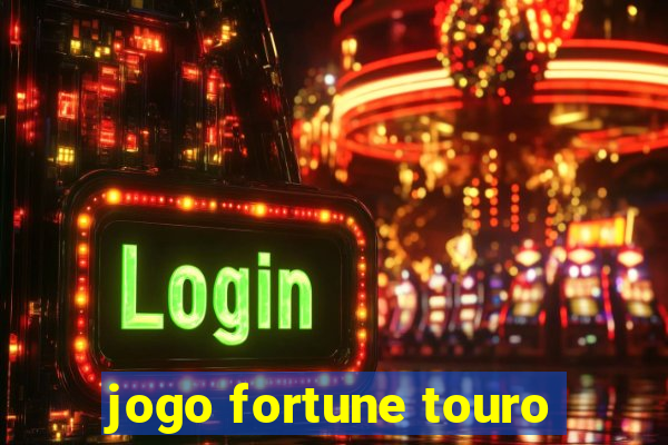 jogo fortune touro