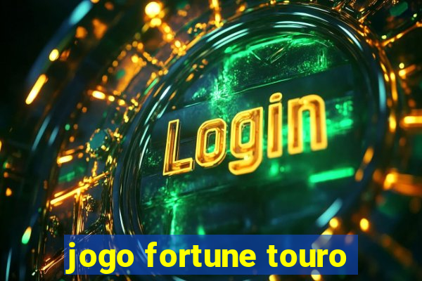 jogo fortune touro