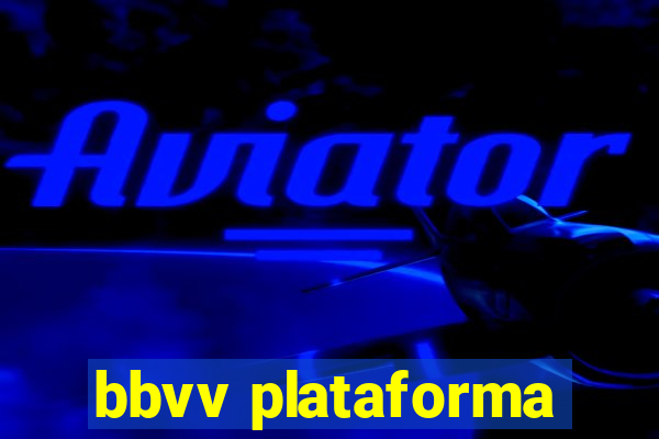 bbvv plataforma