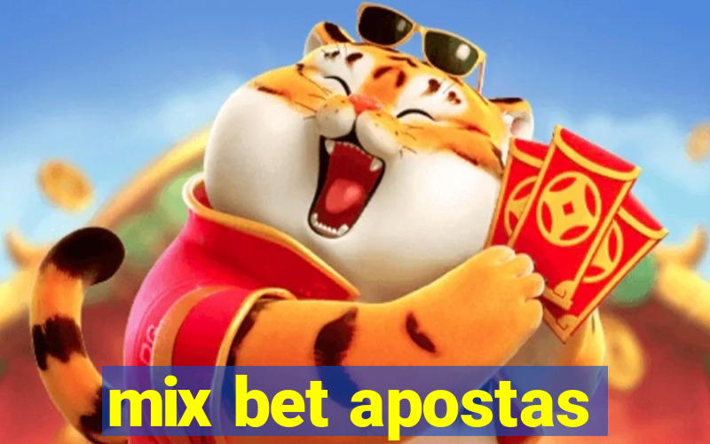 mix bet apostas