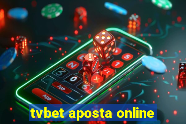 tvbet aposta online