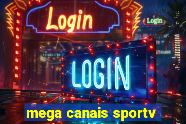 mega canais sportv