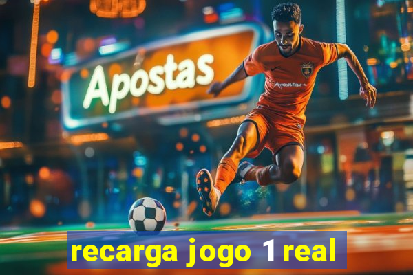 recarga jogo 1 real