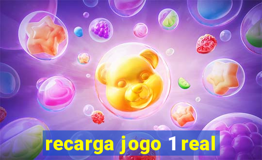 recarga jogo 1 real