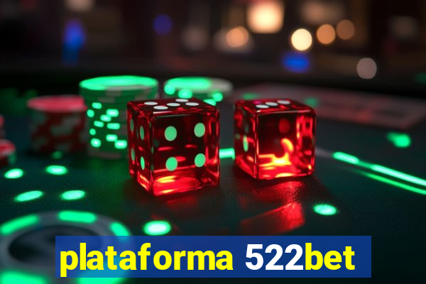 plataforma 522bet