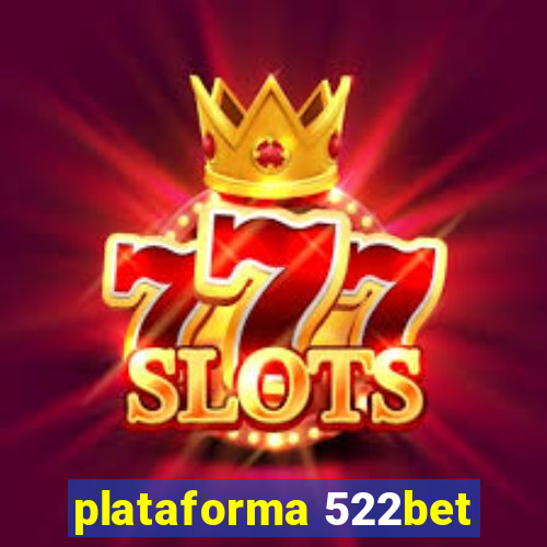 plataforma 522bet