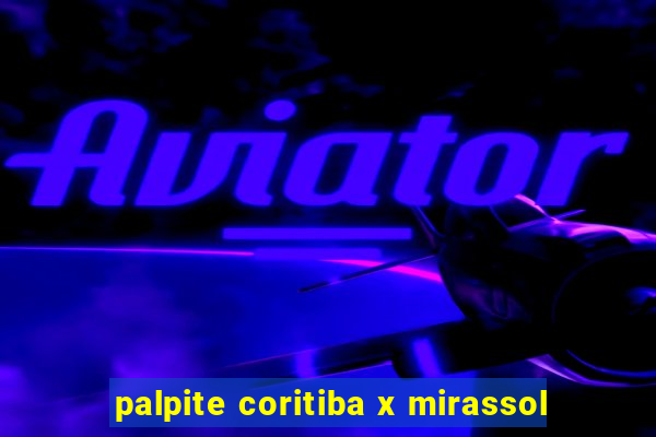 palpite coritiba x mirassol