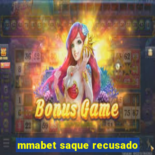 mmabet saque recusado