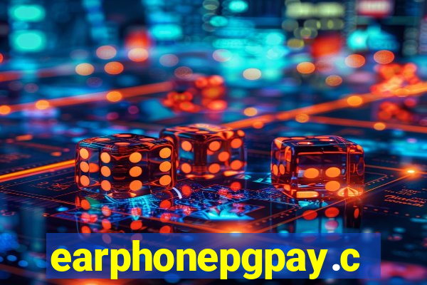 earphonepgpay.com